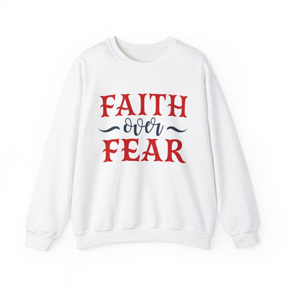 Faith Over Fear Crewneck Sweatshirt