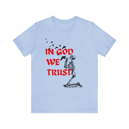 In God We Trust T-Shirt