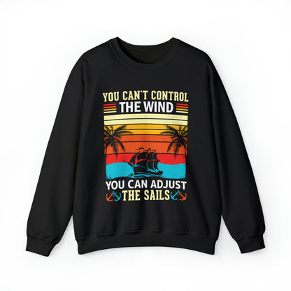 Control the winds adjust the sails vintage Crewneck Sweatshirt