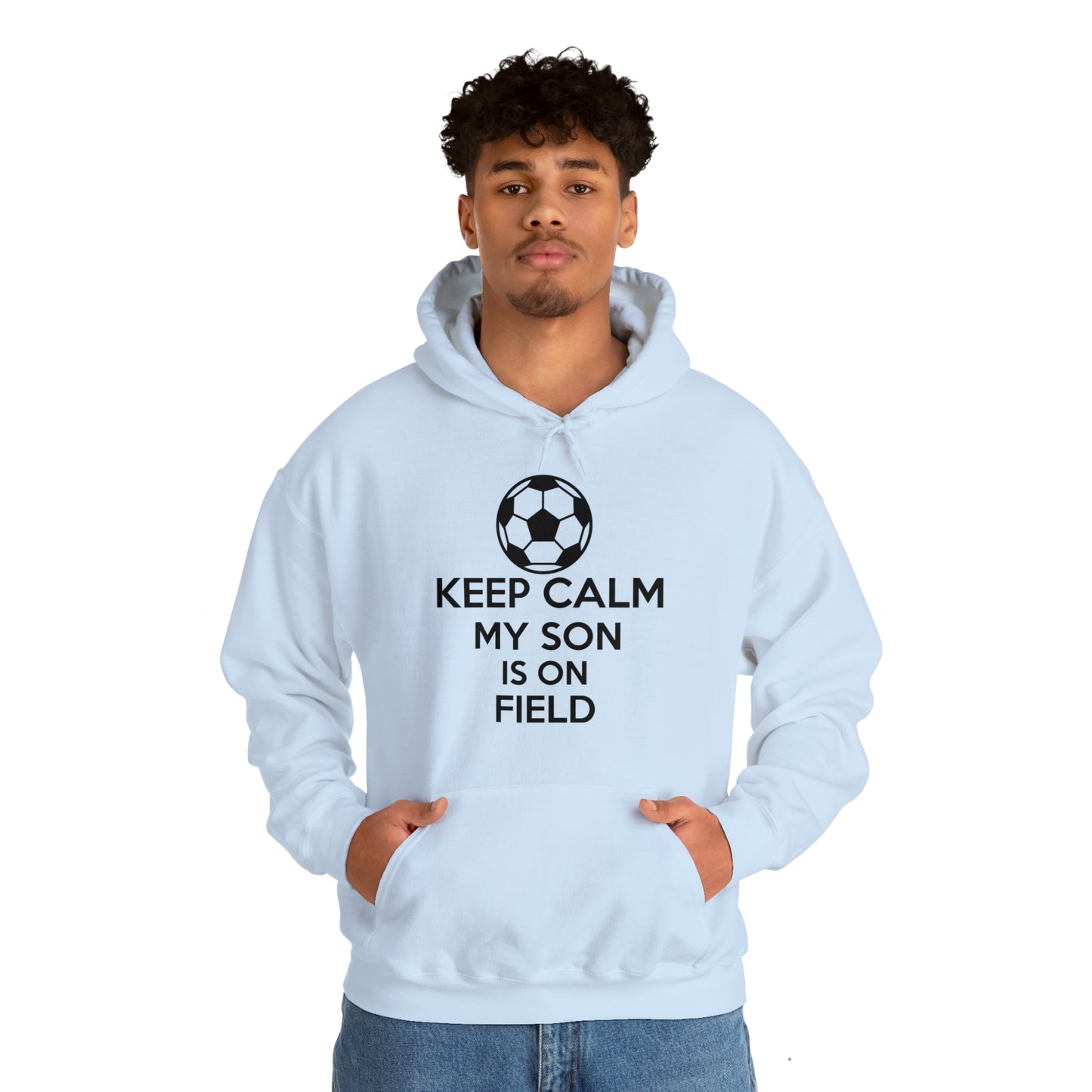 Keep calm my son is on the field Hoodie