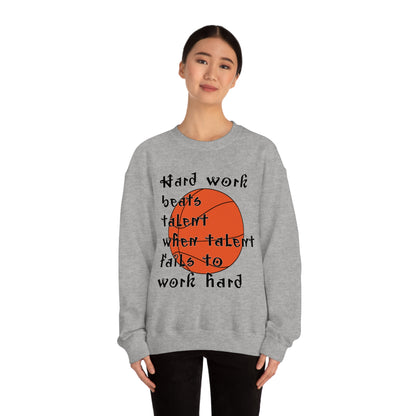 Hard work beats talent _ Basketball Crewneck Sweatshirt