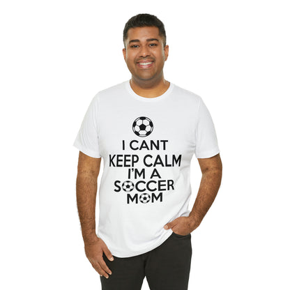 I can't keep calm I'm a soccer mom T-Shirt