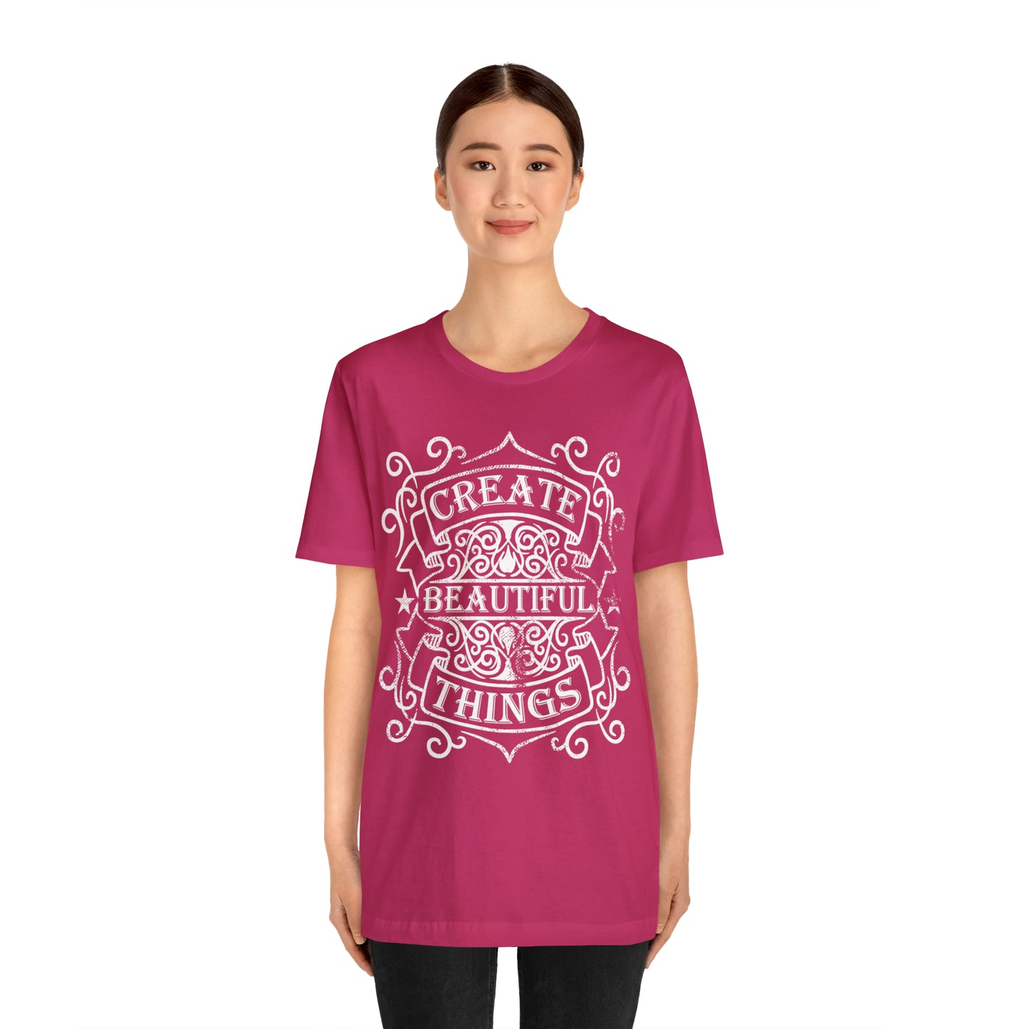 Create Beautiful Thing T-Shirt