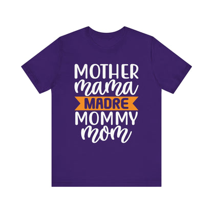 Mother different ways T-Shirt