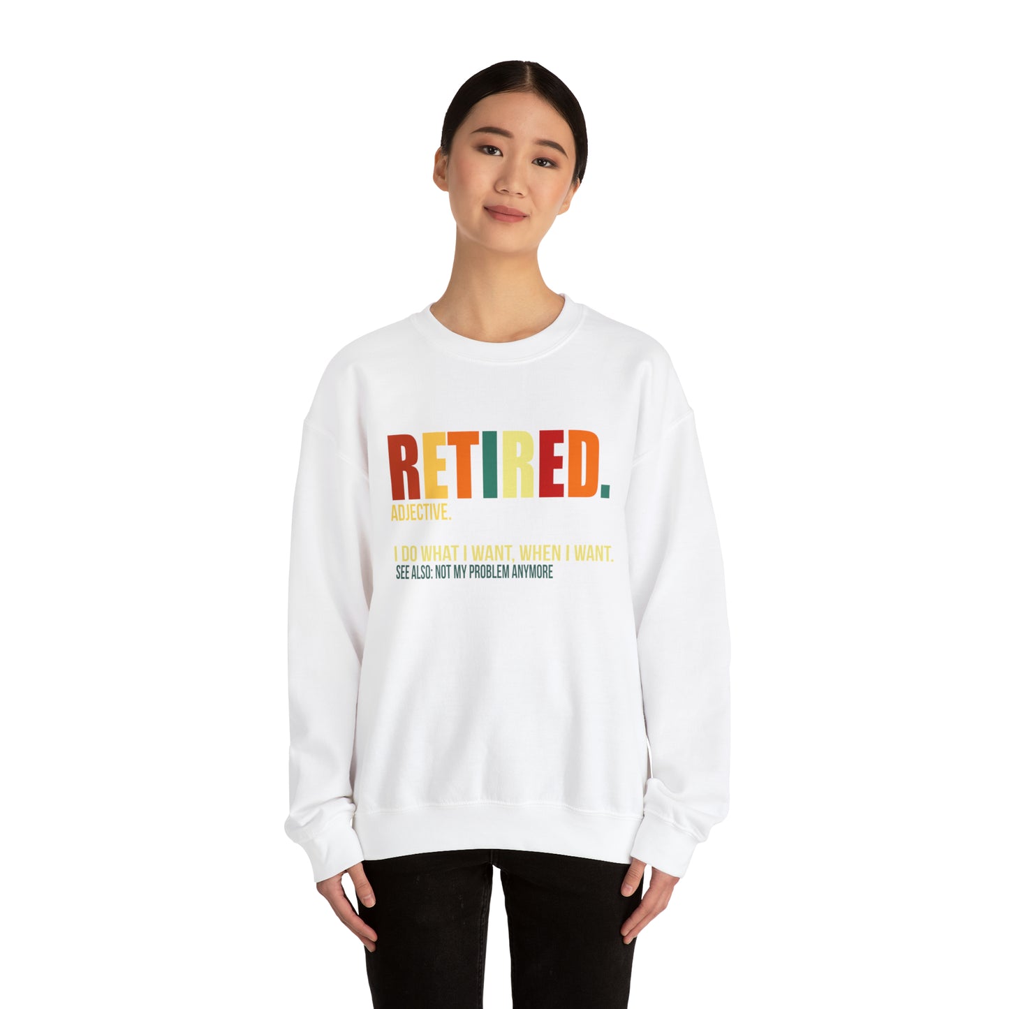 Retired Funny Crewneck Sweatshirt