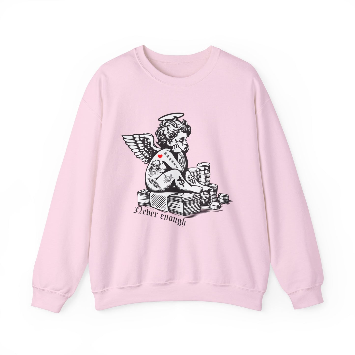 Never enough hustler angel Crewneck Sweatshirt