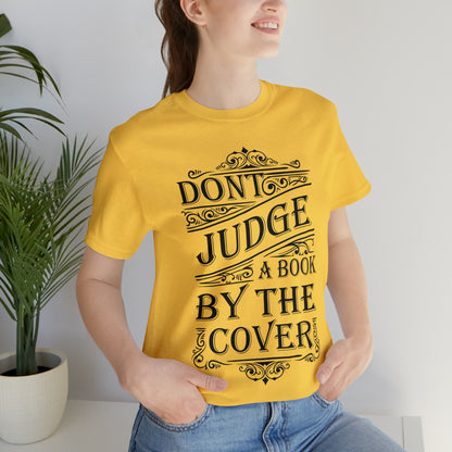 Don't Judge A Book By The Cover T-Shirt