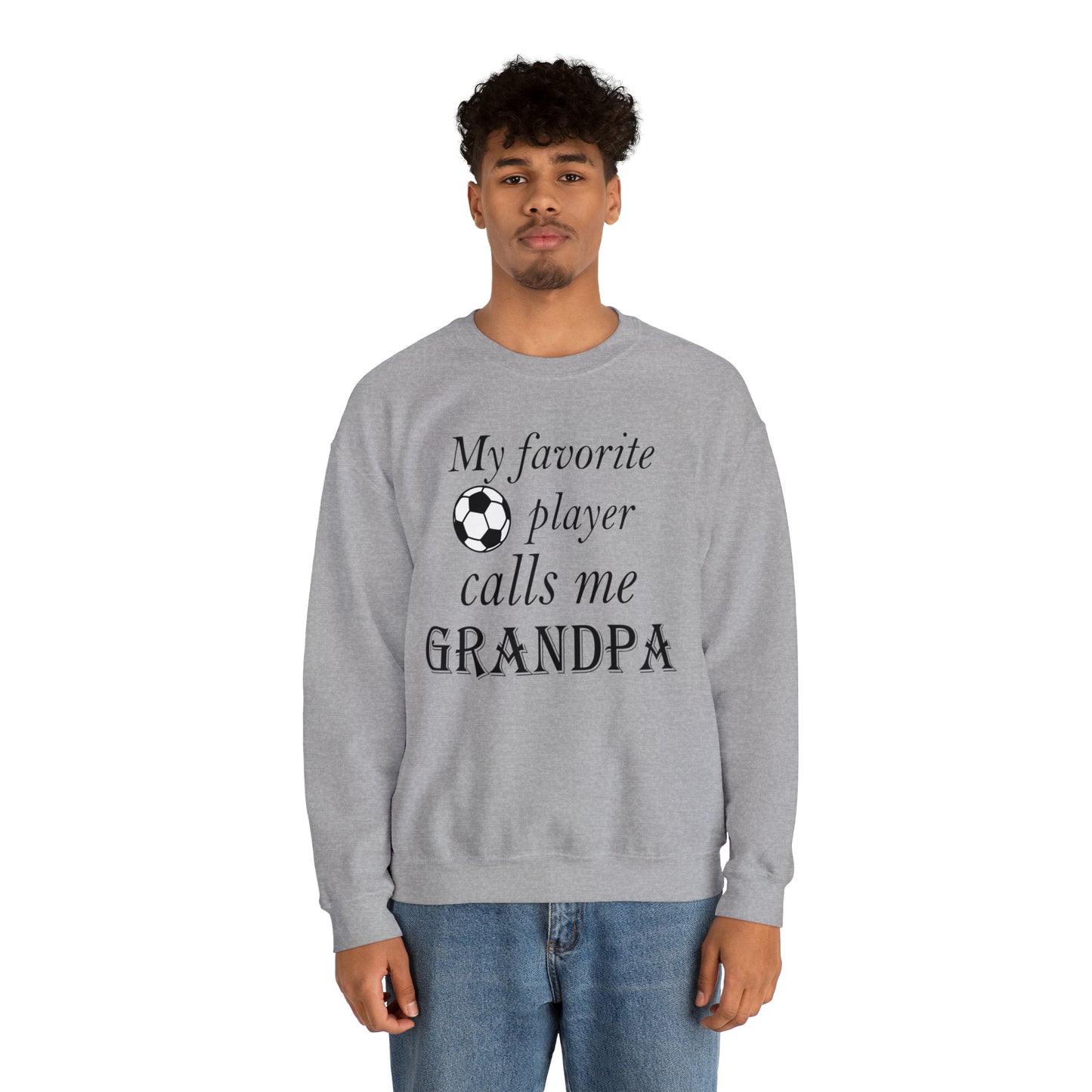 Grandpa Favorite Soccer Player Crewneck Sweatshirt