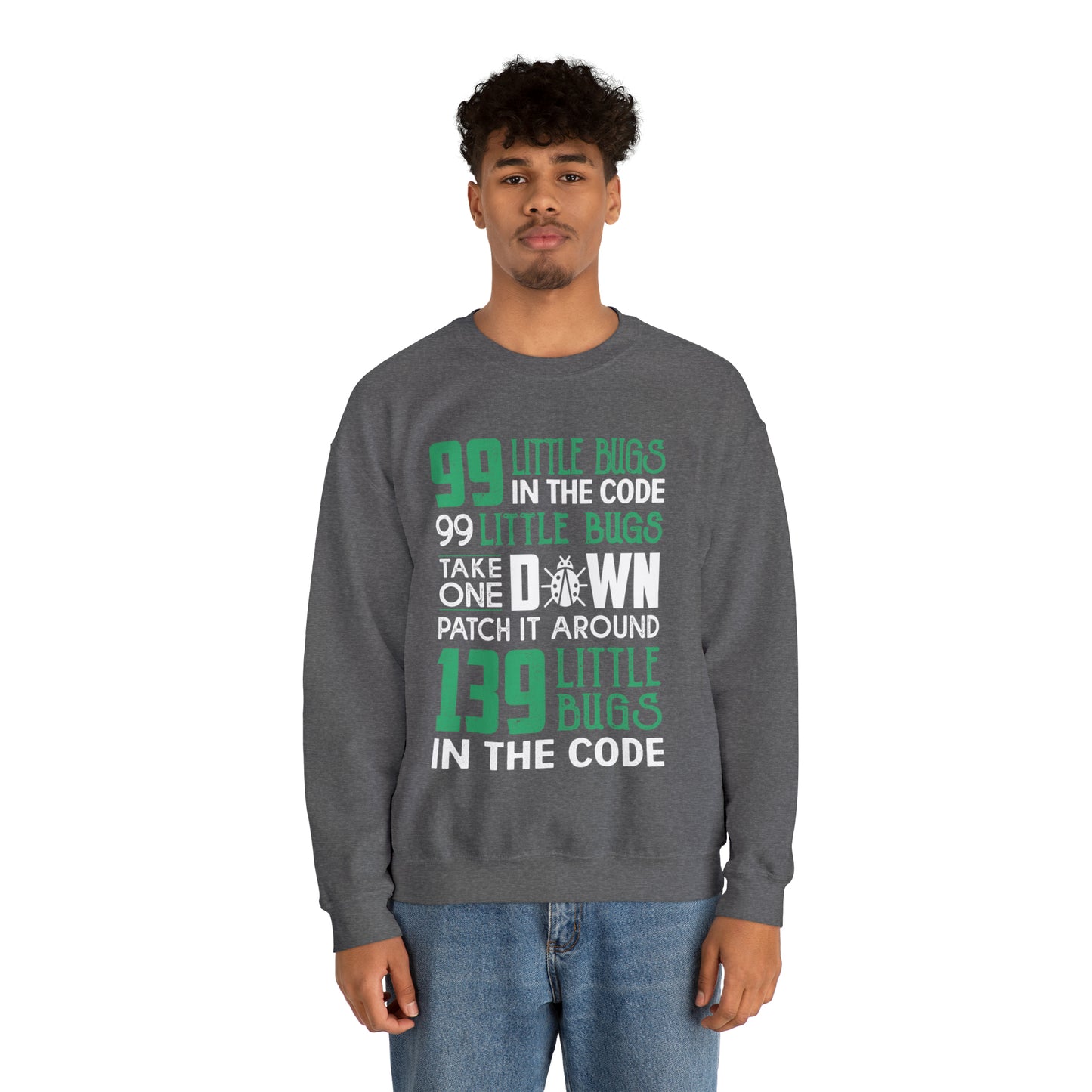 99 Little bugs in the code Crewneck Sweatshirt