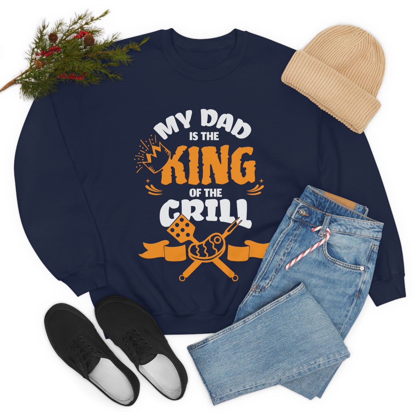 My Dad Is King Of The Grill Crewneck Sweatshirt