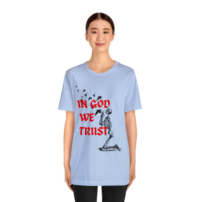 In God We Trust T-Shirt