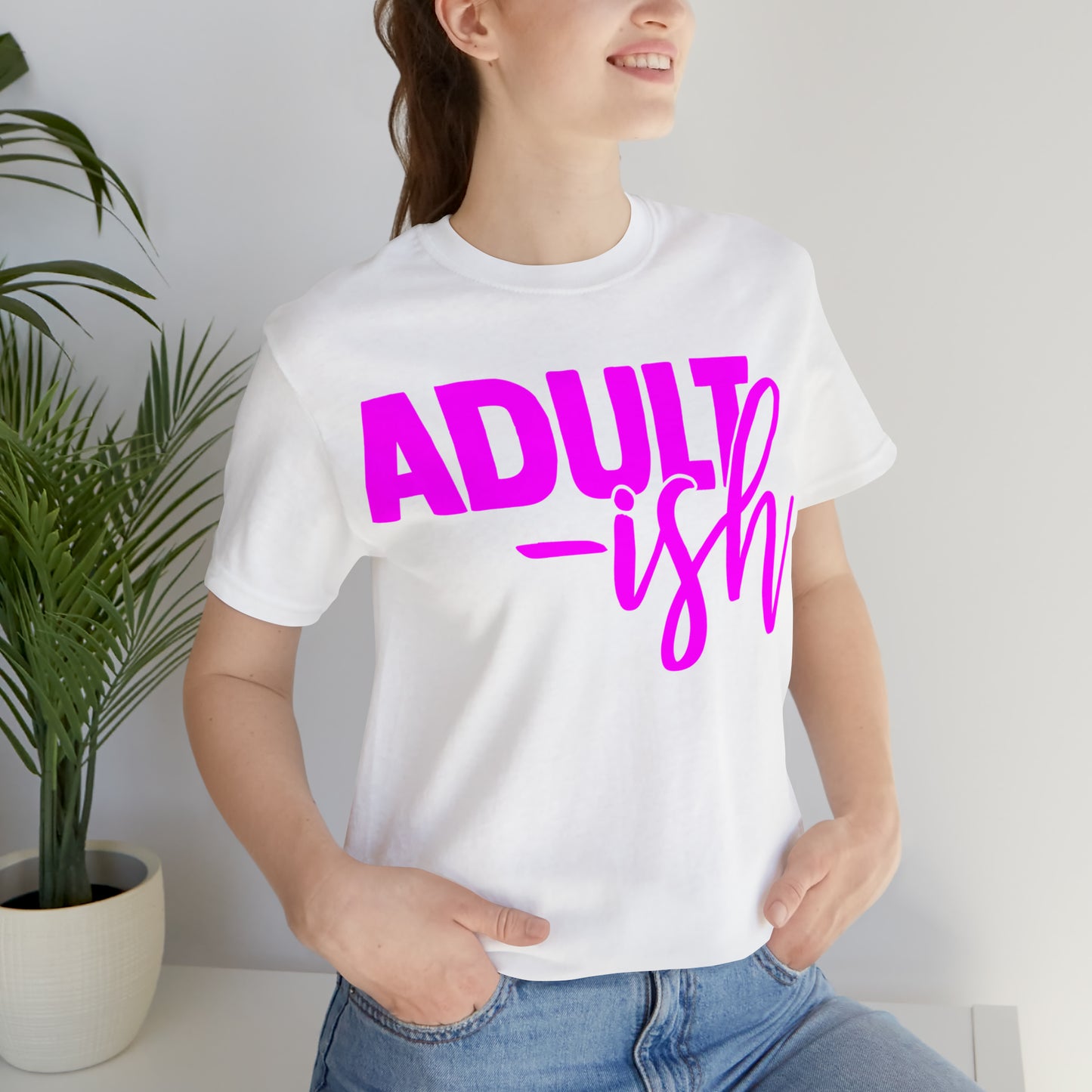 Adult-ish T-Shirt