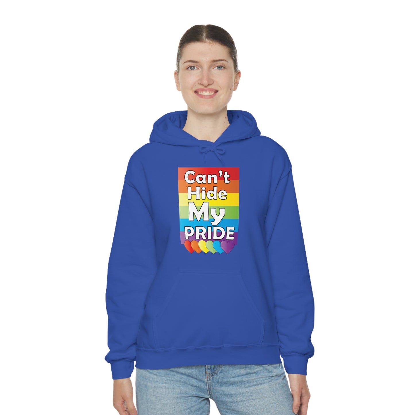 Can't hide my PRIDE Hoodie