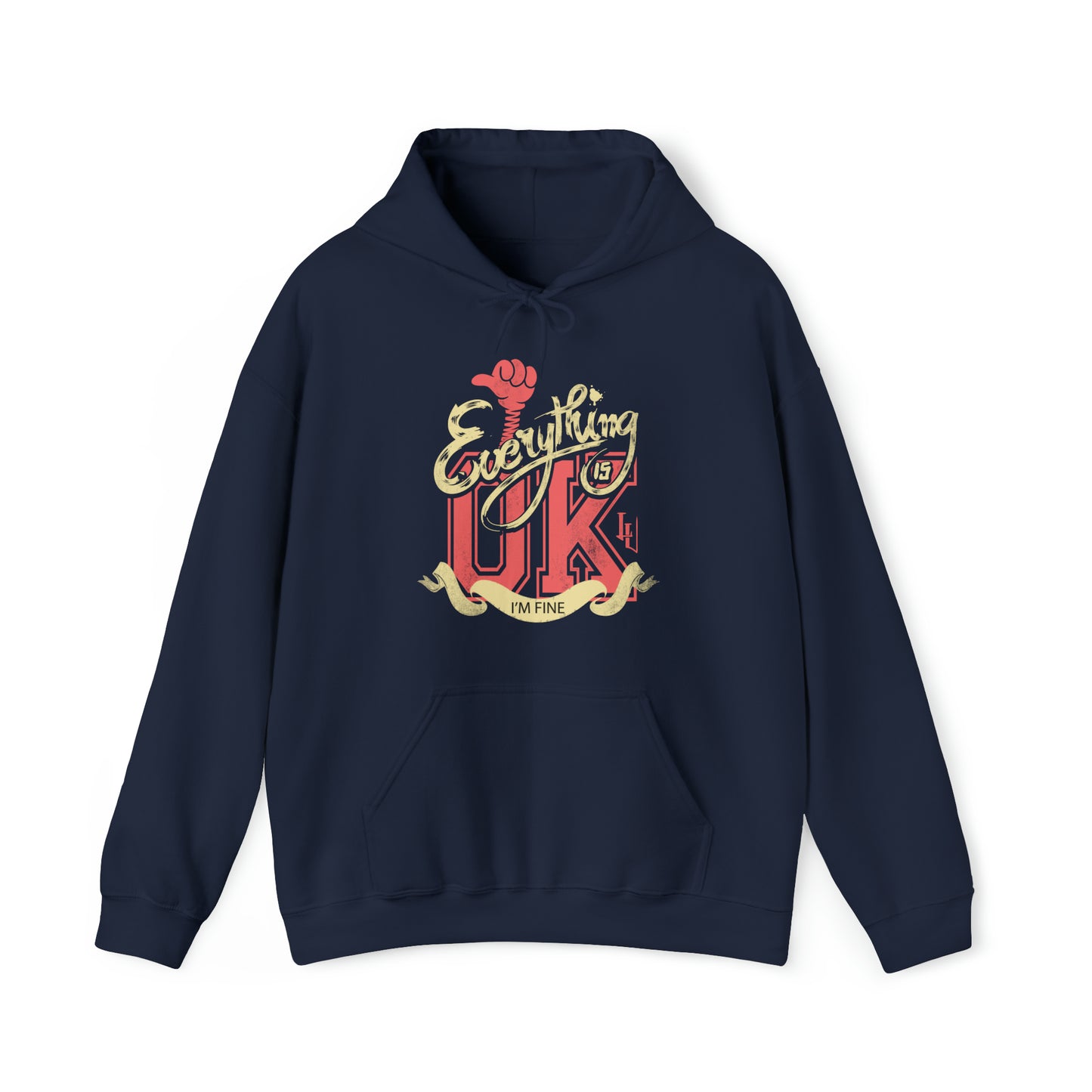 Everything OK I'm fine Hoodie