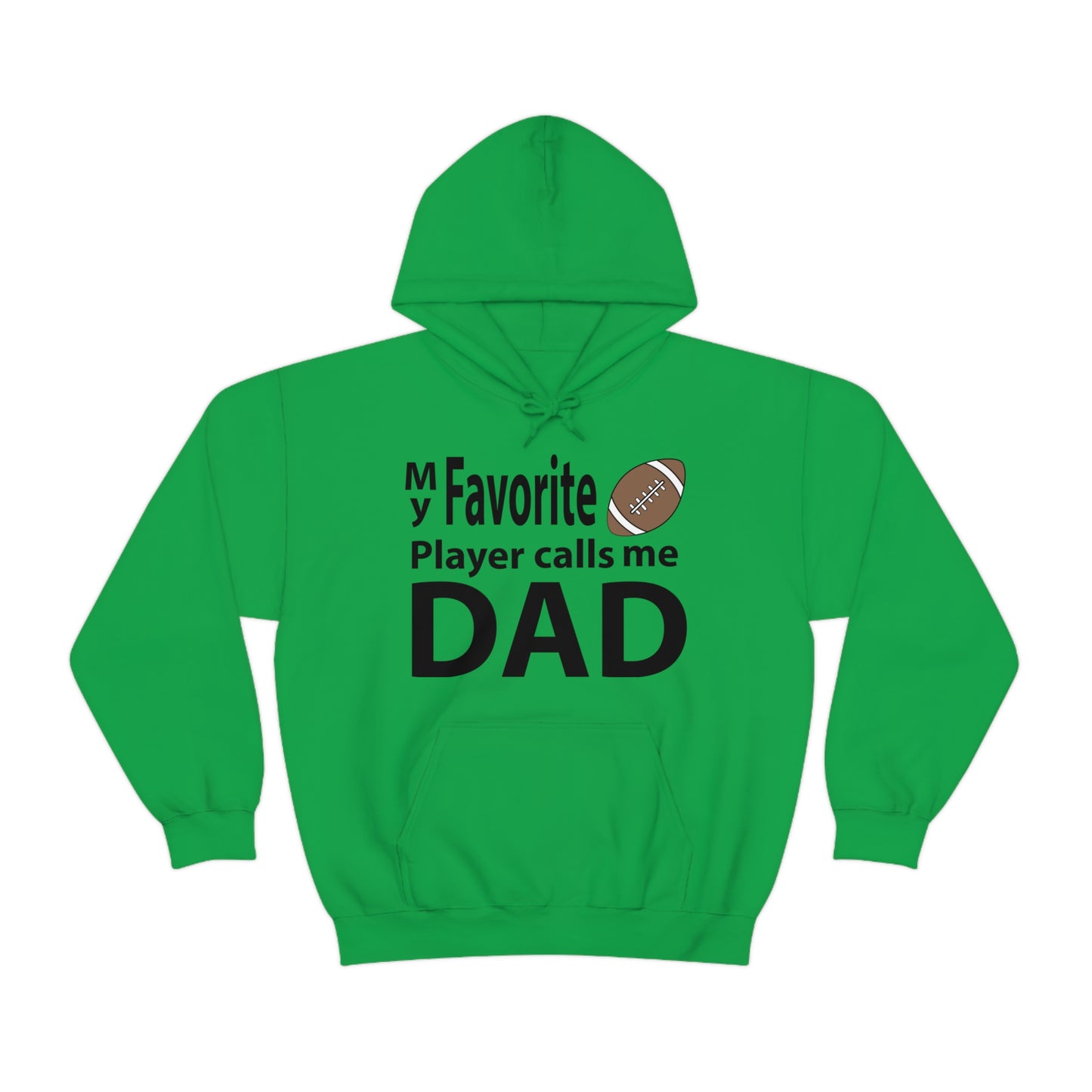 My Favorite Football Player Calls Me Dad Hoodie