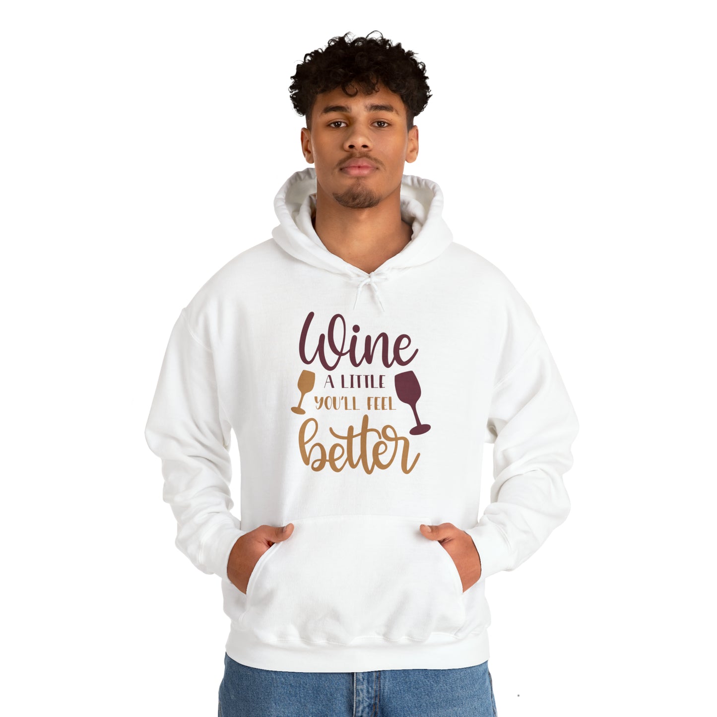 Wine a little it will make you feel better Hoodie