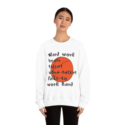 Hard work beats talent _ Basketball Crewneck Sweatshirt