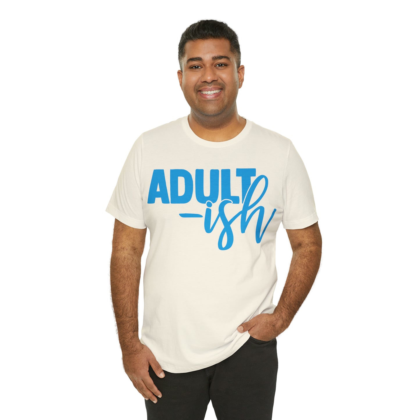 Adult-ish T-Shirt