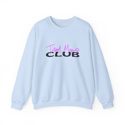 Tired Moms Club 1Crewneck Sweatshirt