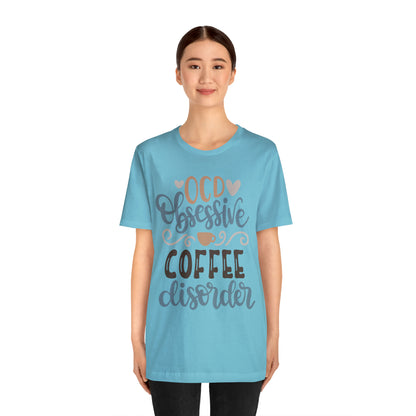 OCD_Obessive_coffee_disorder T-Shirt