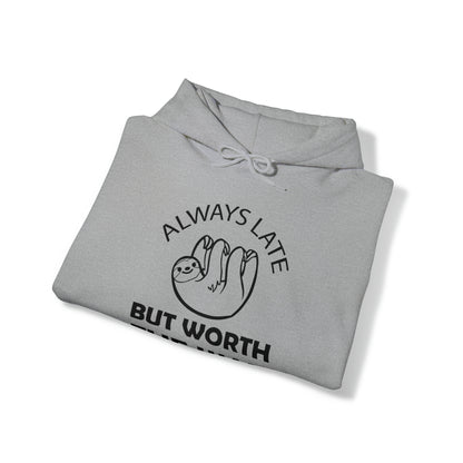 Always Late Sloth Hoodie