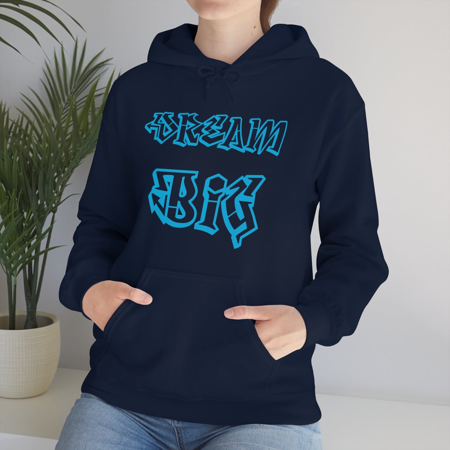 Dream Big Hoodie