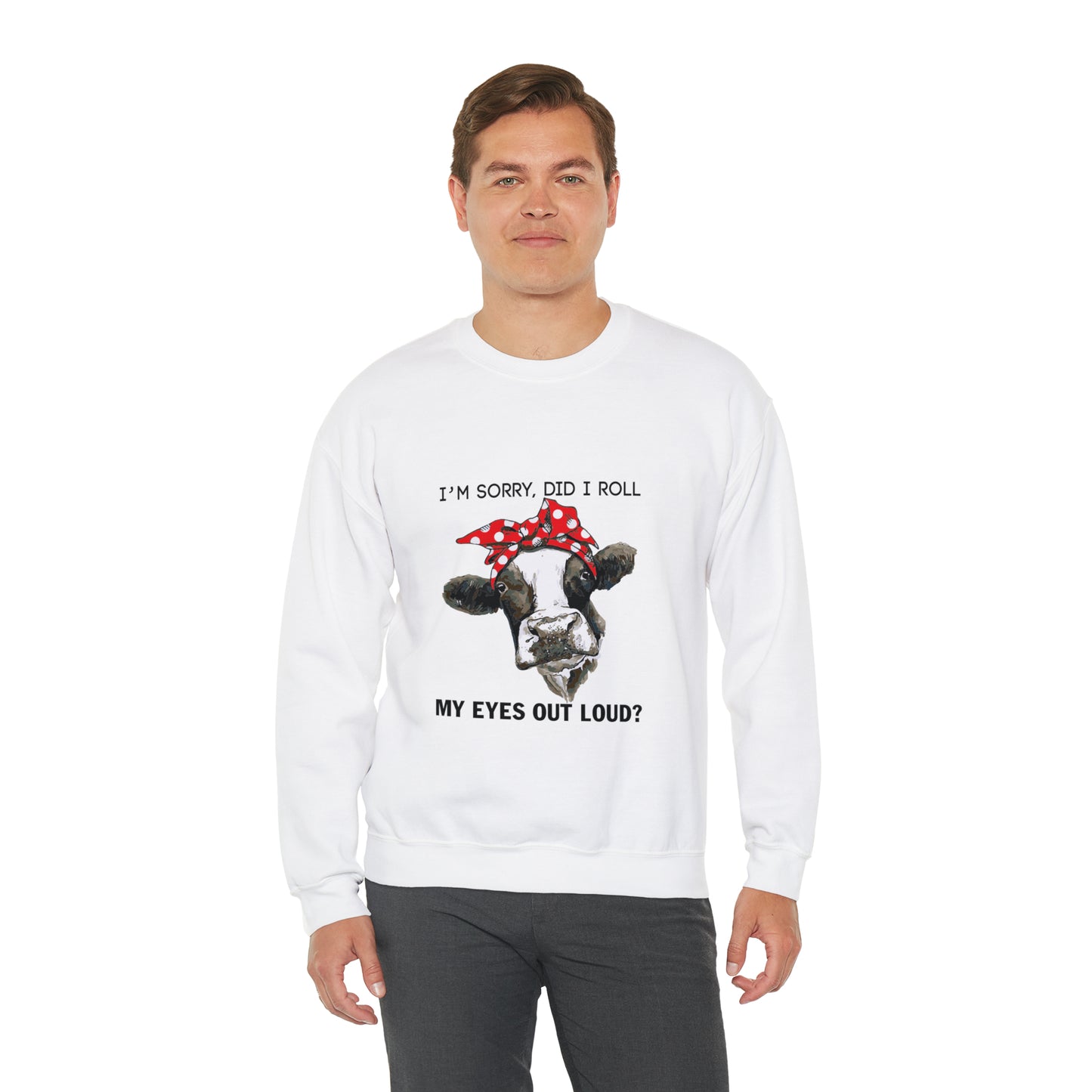 Did I roll my eyes out loud Crewneck Sweatshirt