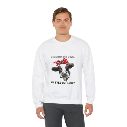 Did I roll my eyes out loud Crewneck Sweatshirt