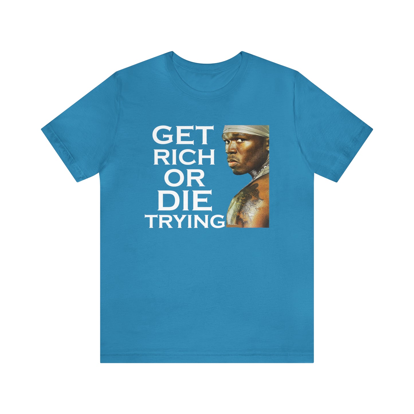 Get rich or die trying T-Shirt