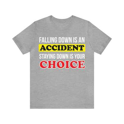 Make your choices T-Shirt