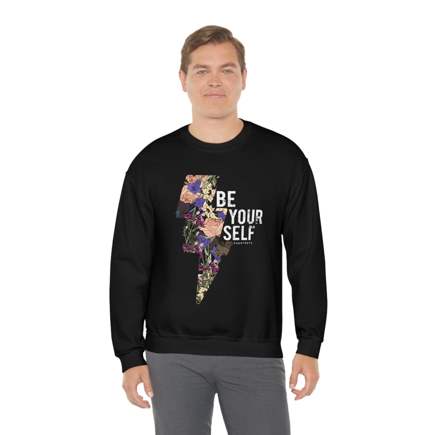 Be Your Self Crewneck Sweatshirt