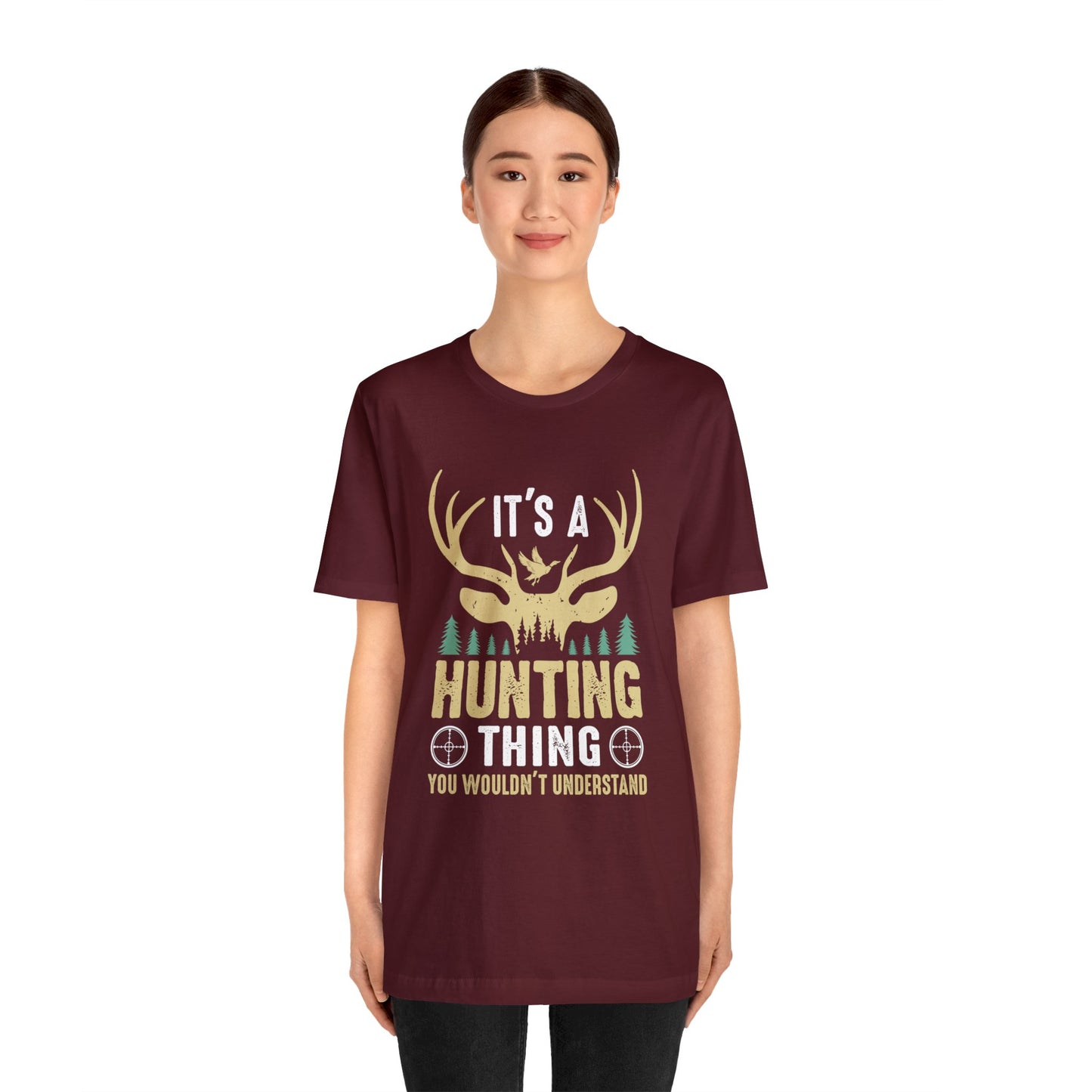 It's a hunting thing T-Shirt