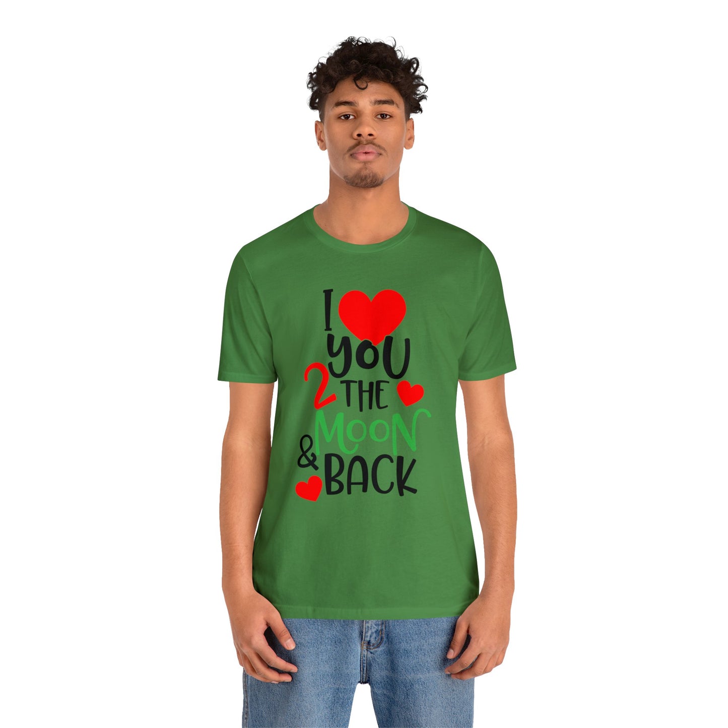 Love you 2 the moon and back T-Shirt