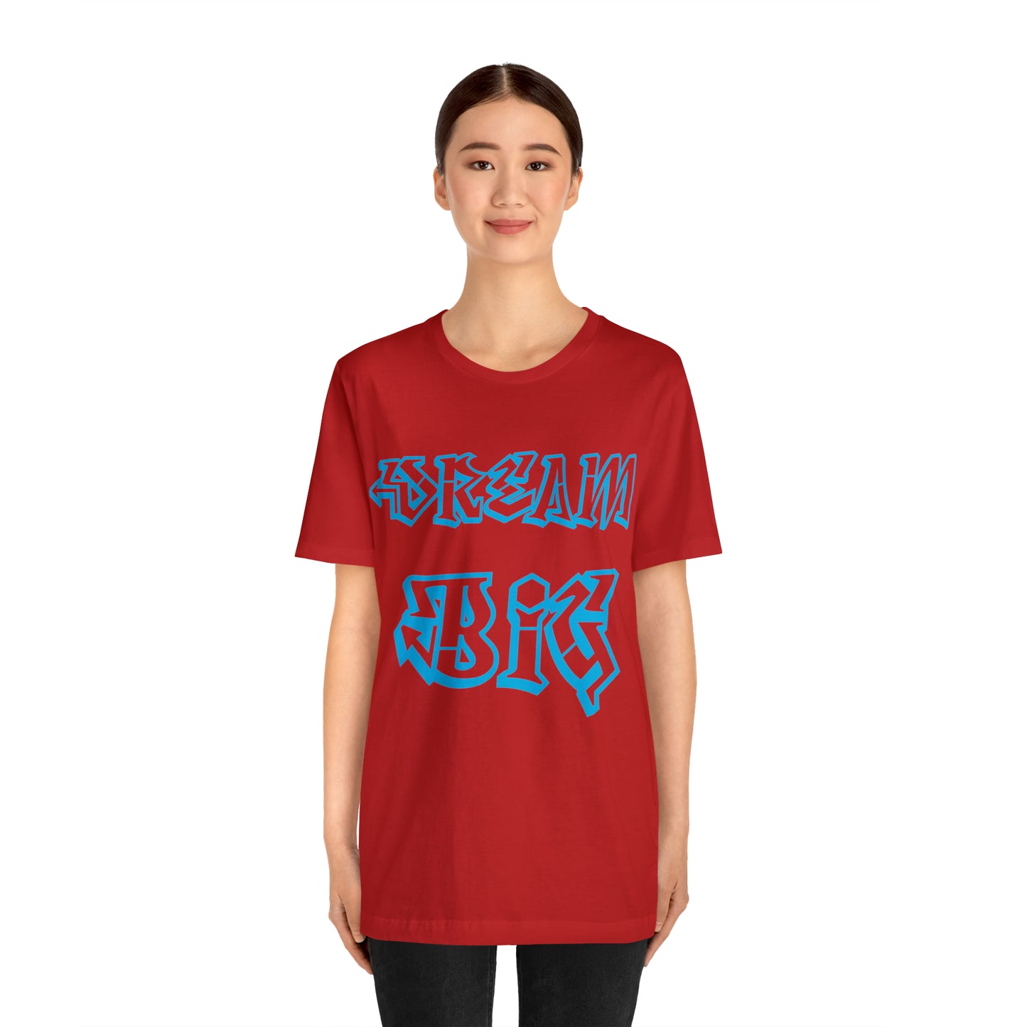 Dream Big T-Shirt