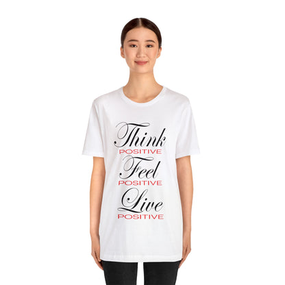 Think positive T-Shirt