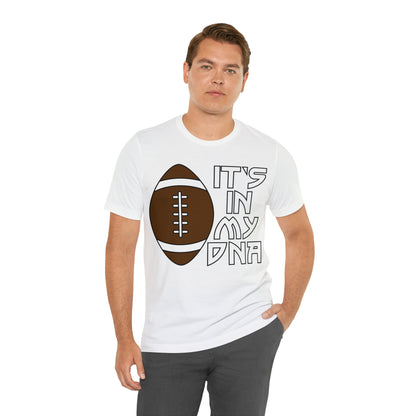 Football is in my DNA T-Shirt