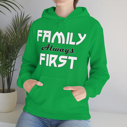 Family always first Hoodie