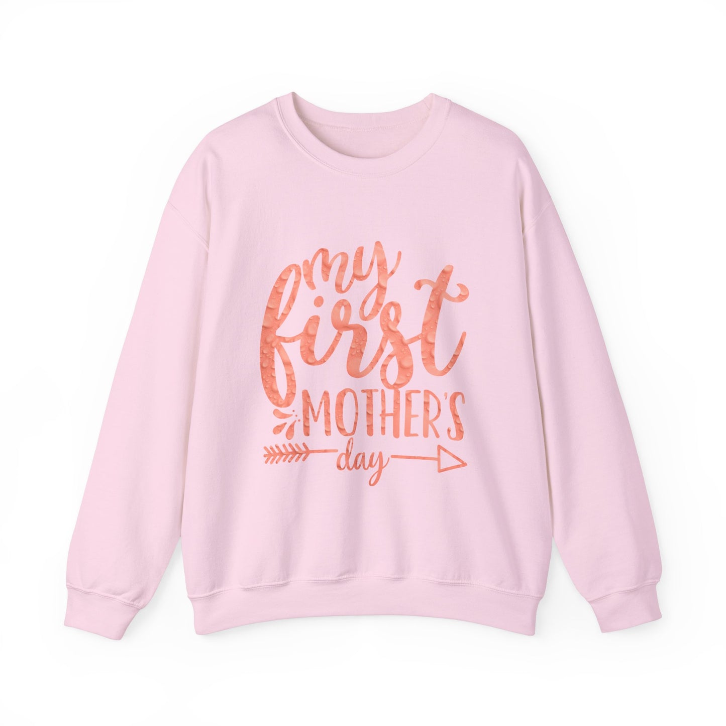 My first mothers day Crewneck Sweatshirt