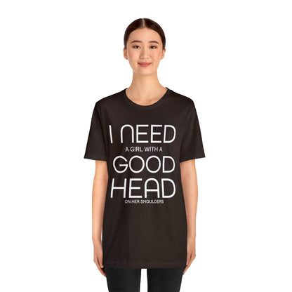 Girl with a good head on her shoulders T-Shirt