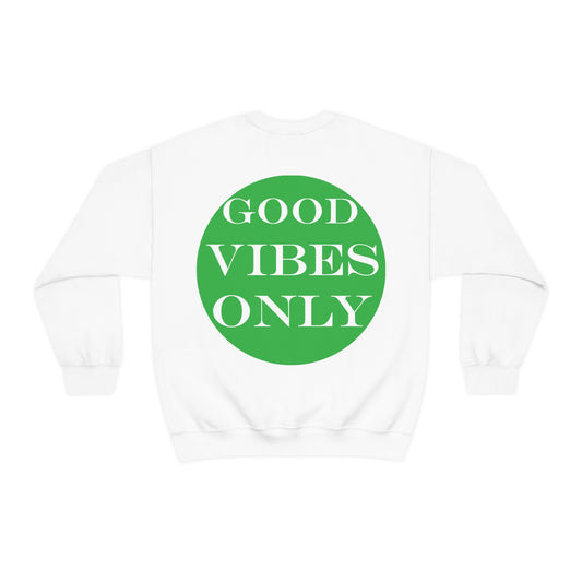 Good Vibes Only Crewneck Sweatshirt