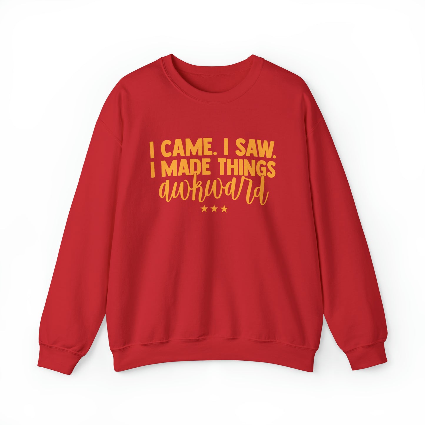 I Came I Saw I Made Things Awkward Crewneck Sweatshirt