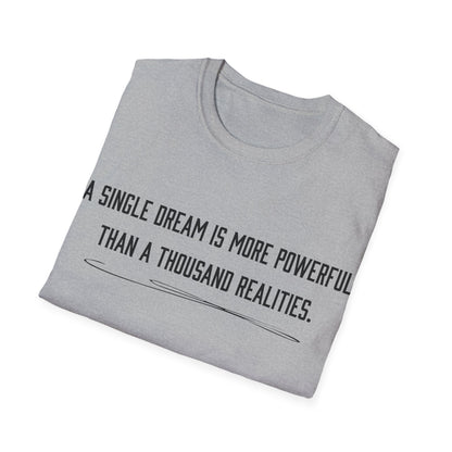 Dreams versus realities T-Shirt