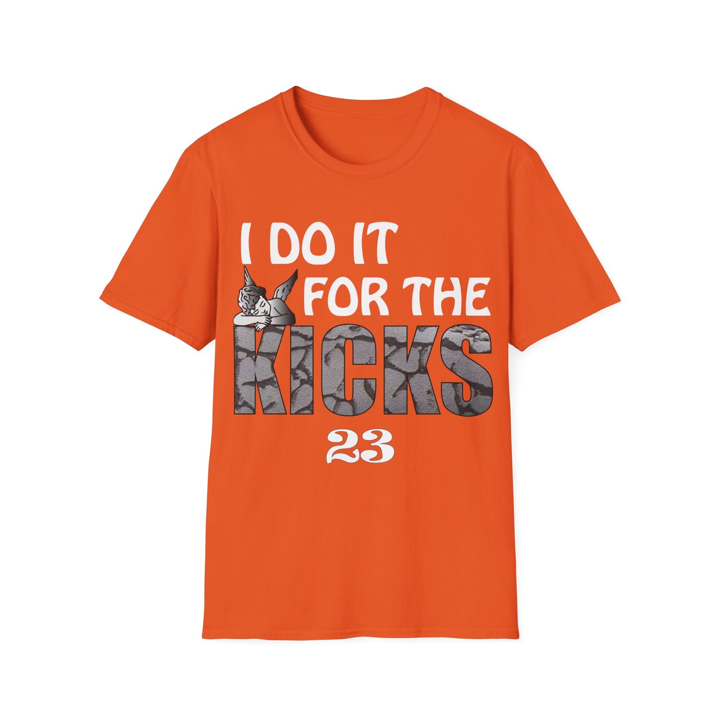 I do it for the kicks T-Shirt