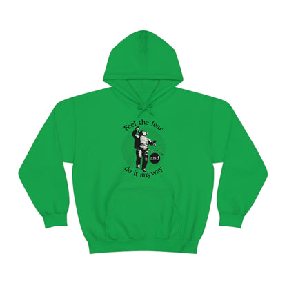 Feel the fear and do it anyway Hoodie