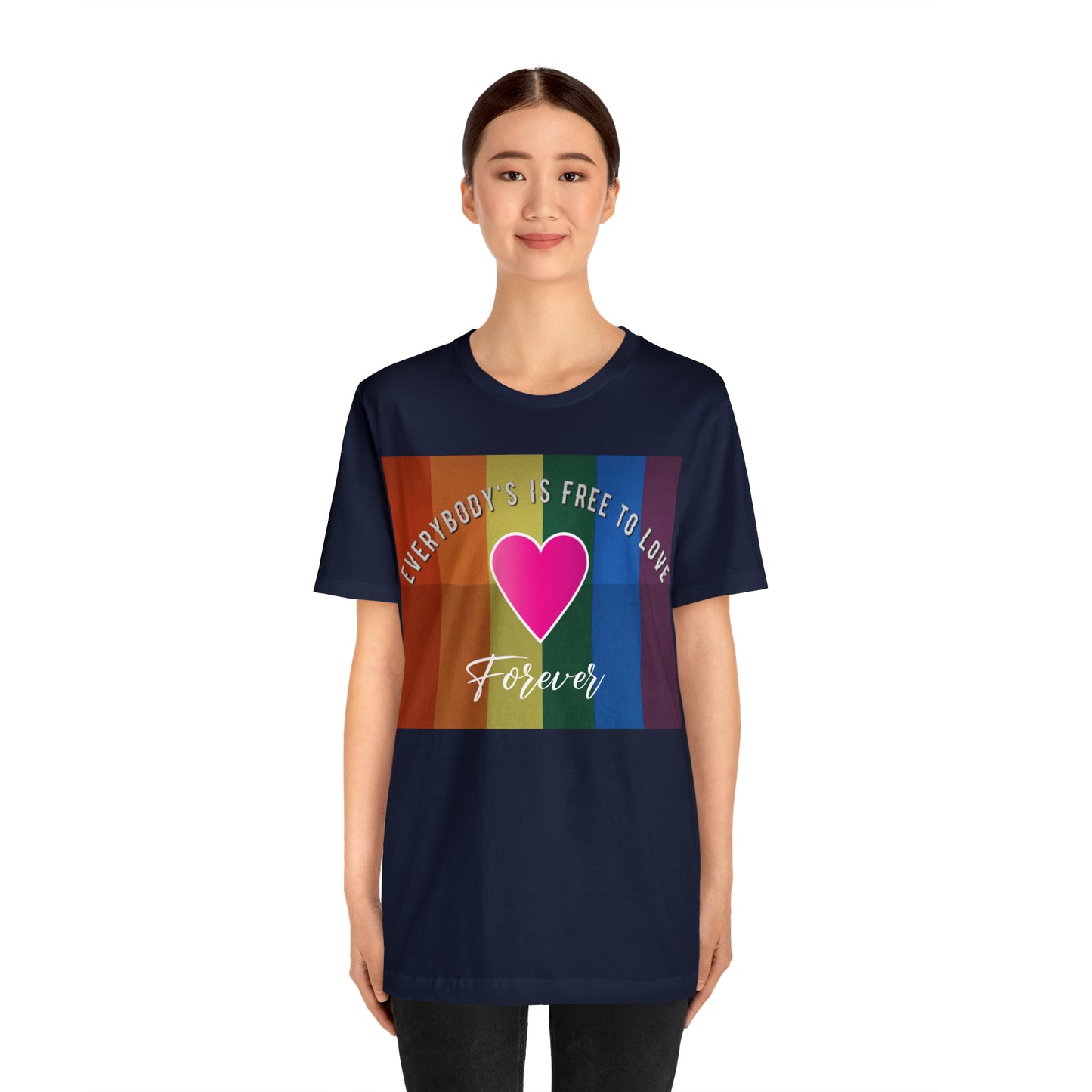 Everybody's Is Free To Love T-Shirt