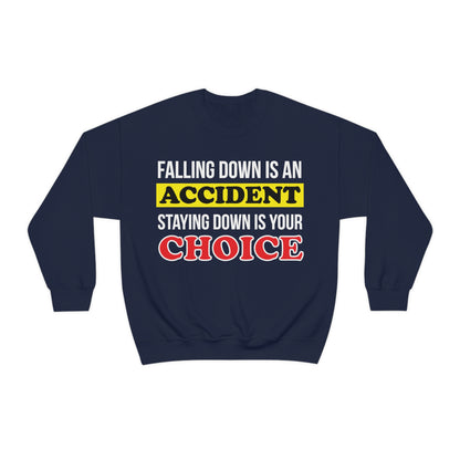 Make your choices Crewneck Sweatshirt