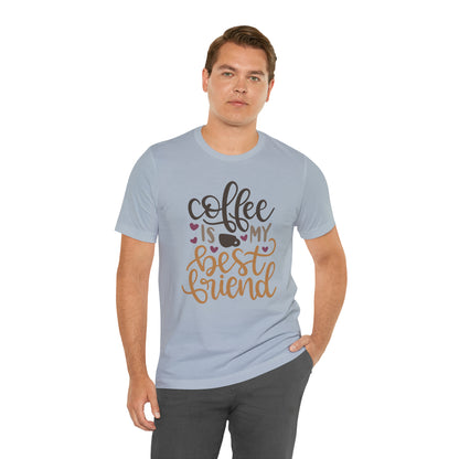 Coffee_is_my_best_friend T-Shirt