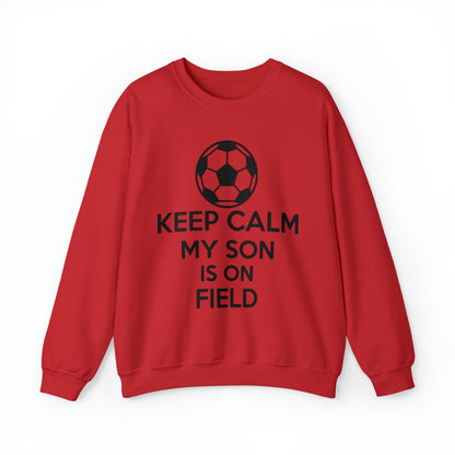 Keep calm my son is on the field Crewneck Sweatshirt