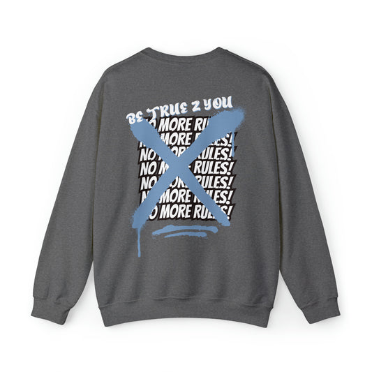 Be True 2 You Crewneck Sweatshirt