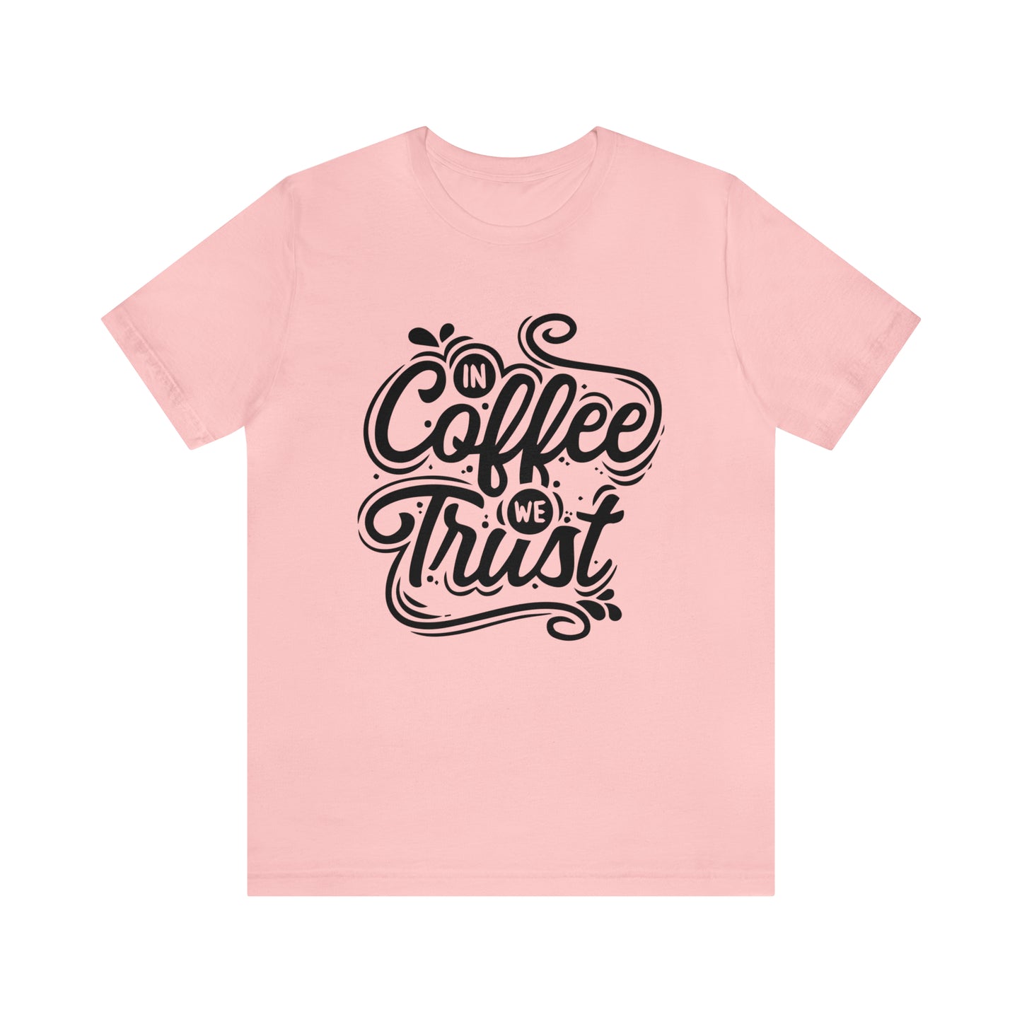 In coffee we trust T-Shirt